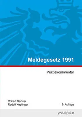 Gartner / Keplinger |  Meldegesetz 1991 | Buch |  Sack Fachmedien
