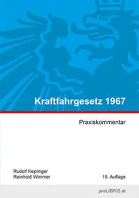 Keplinger / Wimmer |  Kraftfahrgesetz 1967 | Buch |  Sack Fachmedien