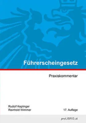 Keplinger / Wimmer |  Führerscheingesetz | Buch |  Sack Fachmedien