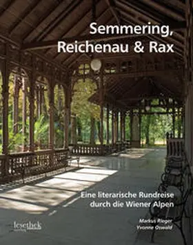 Rieger | Semmering, Reichenau & Rax | Buch | 978-3-99100-014-3 | sack.de