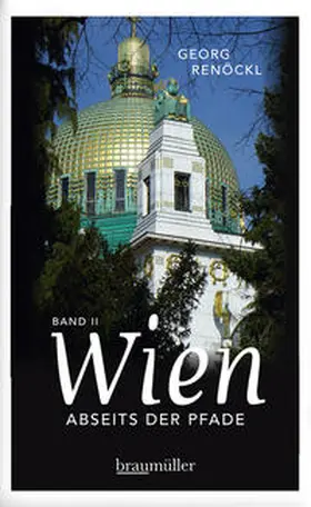 Renöckl |  Wien abseits der Pfade Band II | Buch |  Sack Fachmedien