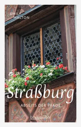 Walton |  Straßburg abseits der Pfade | Buch |  Sack Fachmedien
