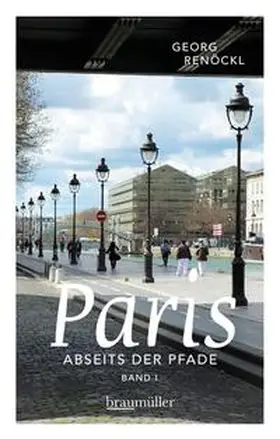 Renöckl |  Paris abseits der Pfade | Buch |  Sack Fachmedien