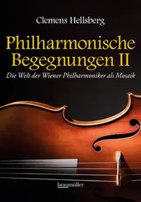 Hellsberg |  Philharmonische Begegnungen 2 | Buch |  Sack Fachmedien