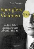 Strasser |  Spenglers Visionen | eBook | Sack Fachmedien