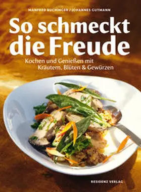 Gutmann / Buchinger |  So schmeckt die Freude | Buch |  Sack Fachmedien