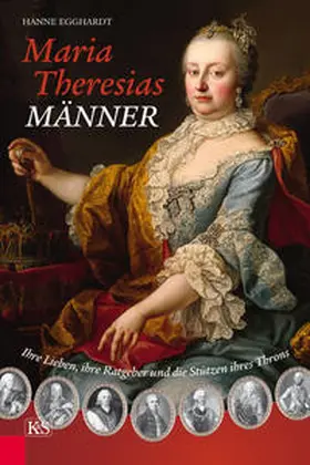 Egghardt |  Maria Theresias Männer | Buch |  Sack Fachmedien