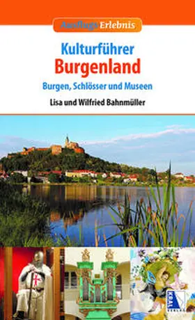 Bahnmüller |  Kulturführer Burgenland | Buch |  Sack Fachmedien