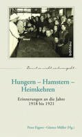 Müller / Eigner |  Hungern - Hamstern - Heimkehren | Buch |  Sack Fachmedien