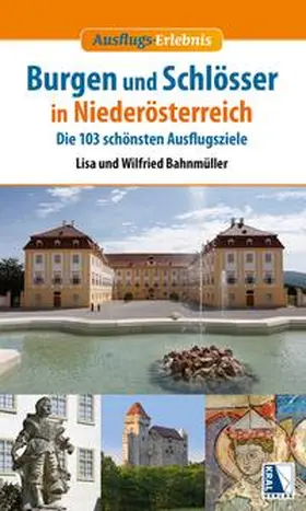 Bahnmüller |  Burgen und Schlösser in Niederösterreich (Neuauflage) | Buch |  Sack Fachmedien