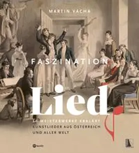Vacha |  Faszination Lied - 50 Meisterwerke erklärt | Buch |  Sack Fachmedien