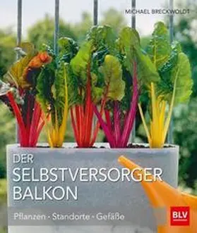 Breckwoldt |  Der Selbstversorger-Balkon | Buch |  Sack Fachmedien