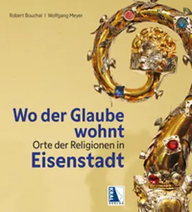 Meyer / Bouchal |  Wo der Glaube wohnt | Buch |  Sack Fachmedien
