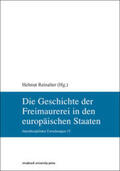 Reinalter |  Die Geschichte der Freimaurerei in den europäischen Staaten | Buch |  Sack Fachmedien