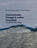 Hug / Maurer / Walli |  Crossing Borders – Passaggi di confine – Grenzgänge | Buch |  Sack Fachmedien