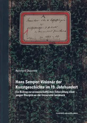 Obermeir |  Hans Semper: Visionär der Kunstgeschichte im 19. Jahrhundert | Buch |  Sack Fachmedien