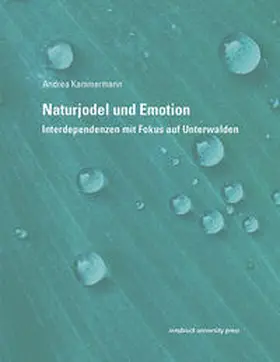 Kammermann |  Naturjodel und Emotion | Buch |  Sack Fachmedien
