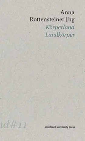Rottensteiner / Heissenberger |  Körperland Landkörper | Buch |  Sack Fachmedien