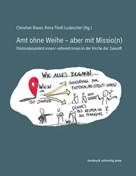 Bauer / Findl-Ludescher |  Amt ohne Weihe –&nbsp;aber mit Missio(n) | Buch |  Sack Fachmedien