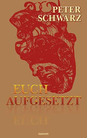 Euch aufgesetzt | Buch | 978-3-99107-672-8 | www.sack.de