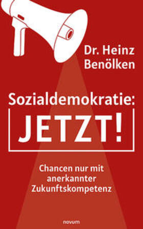Benölken | Sozialdemokratie: JETZT! | Buch | 978-3-99107-910-1 | sack.de