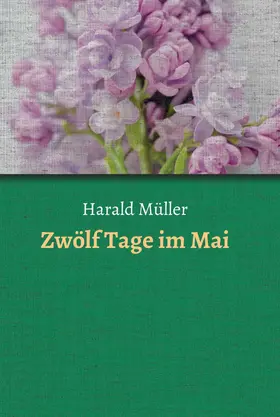 Müller |  Zwölf Tage im Mai | eBook | Sack Fachmedien