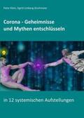 Klein / Limberg-Strohmaier |  Klein, P: Corona - Geheimnisse und Mythen entschlüsseln | Buch |  Sack Fachmedien