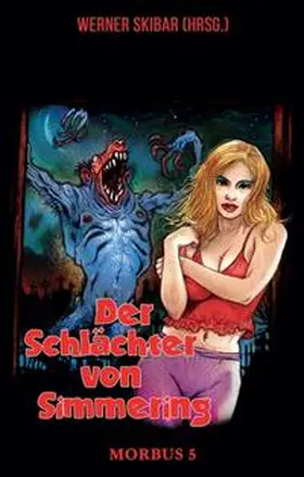 Skibar / Blood |  Der Schlächter von Simmering | Buch |  Sack Fachmedien