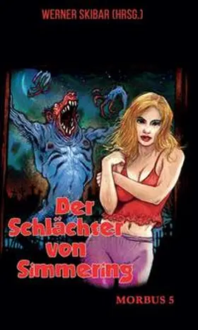 Skibar / Blood |  Der Schlächter von Simmering | Buch |  Sack Fachmedien