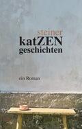Steiner |  Steiner, M: katZENgeschichten | Buch |  Sack Fachmedien