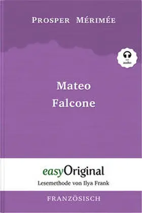 EasyOriginal Verlag / Mérimée | Mateo Falcone (Buch + Audio-Online) - Lesemethode von Ilya Frank - Zweisprachige Ausgabe Französisch-Deutsch | Medienkombination | 978-3-99112-103-9 | www.sack.de