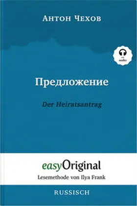 EasyOriginal Verlag / Tschechow |  Predlozhenije / Der Heiratsantrag (Buch + Audio-CD) - Lesemethode von Ilya Frank - Zweisprachige Ausgabe Russisch-Deutsch | Buch |  Sack Fachmedien