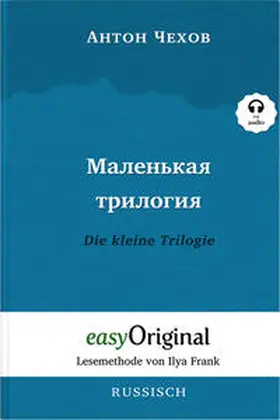 EasyOriginal Verlag / Tschechow |  Malenkaya Trilogiya / Die kleine Trilogie Hardcover (Buch + Audio-Online) - Lesemethode von Ilya Frank - Zweisprachige Ausgabe Russisch-Deutsch | Buch |  Sack Fachmedien