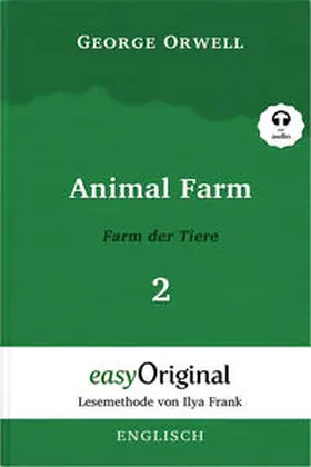 EasyOriginal Verlag / Orwell |  Animal Farm / Farm der Tiere - Teil 2 (Buch + Audio-Online) - Lesemethode von Ilya Frank - Zweisprachige Ausgabe Englisch-Deutsch | Buch |  Sack Fachmedien