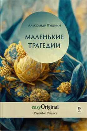 EasyOriginal Verlag / Puschkin |  EasyOriginal Readable Classics / Malenkiye Tragedii (with MP3 Audio-CD) - Readable Classics - Unabridged russian edition with improved readability | Buch |  Sack Fachmedien