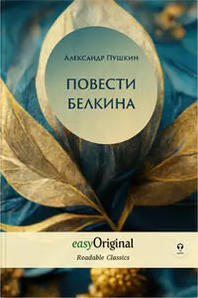 EasyOriginal Verlag / Puschkin |  EasyOriginal Readable Classics / Povesti Belkina (with MP3 Audio-CD) - Readable Classics - Unabridged russian edition with improved readability | Buch |  Sack Fachmedien