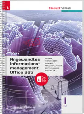Zauner / Heitzeneder / Hummer |  Angewandtes Informationsmanagement II HLT Office 365 + TRAUNER-DigiBox | Buch |  Sack Fachmedien