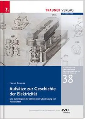 Pichler |  Aufsätze zur Geschichte der Elektrizität und zum Beginn der elektrischen Übertragung | Buch |  Sack Fachmedien