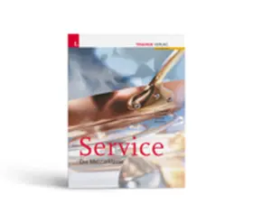 Kalinka / Lenger / Gutmayer |  Service. Die Meisterklasse | Buch |  Sack Fachmedien