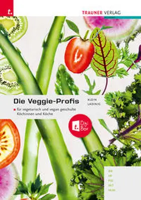 Klein / Ladinig |  Die Veggie-Profis + TRAUNER-DigiBox | Buch |  Sack Fachmedien