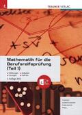 Tinhof / Gerstendorf / Girlinger |  Mathematik für die Berufsreifeprüfung (Teil 1) + digitales Zusatzpaket + E-Book | Buch |  Sack Fachmedien