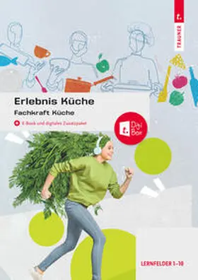 Breitwieser / Stickler / Drischel |  Erlebnis Küche | Buch |  Sack Fachmedien