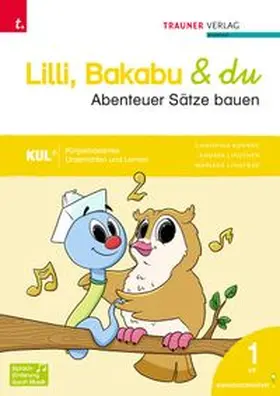 Konrad / Lindtner / Auhser |  Lilli, Bakabu & du - Abenteuer Sprechen/Abenteuer Sätze bauen (zweiteilig) | Buch |  Sack Fachmedien