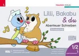 Konrad / Lindtner / Auhser |  Lilli, Bakabu & du - Abenteuer Schreiben 1 SS (Schreibschrift - Druckschrift, 2 Bände) | Buch |  Sack Fachmedien