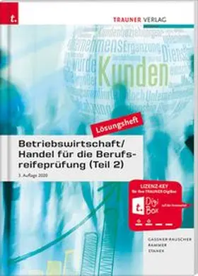 Gassner-Rauscher / Rammer / Stanek |  Betriebswirtschaft/Handel für die Berufsreifeprüfung (Teil 2) Lösungsheft | Buch |  Sack Fachmedien