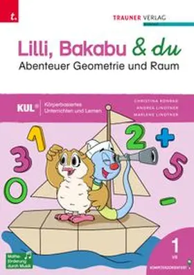 Konrad / Lindtner / Auhser |  Lilli, Bakabu & du - Abenteuer Geometrie und Raum 1 | Buch |  Sack Fachmedien