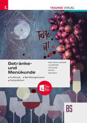 Baldauf / Gutmayer / Stickler |  Getränke- und Menükunde, Fachkunde, Betriebsorganisation, Fachpraktikum + TRAUNER-DigiBox | Buch |  Sack Fachmedien