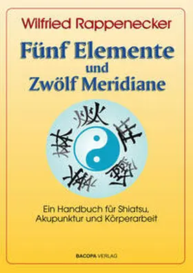 Rappenecker |  Fünf Elemente und Zwölf Meridiane | Buch |  Sack Fachmedien