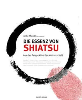Mandl |  Die Essenz von Shiatsu | Buch |  Sack Fachmedien