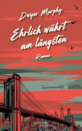 Murphy |  Ehrlich währt am längsten | eBook | Sack Fachmedien